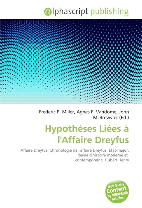 Hypothèses Liées à l Affaire Dreyfus Affaire Dreyfus Chronologie de l