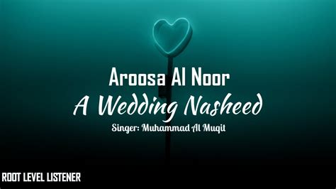 Deep Slowed Reverbed Relaxing Nasheed A Wedding Nasheed Aroosa Al