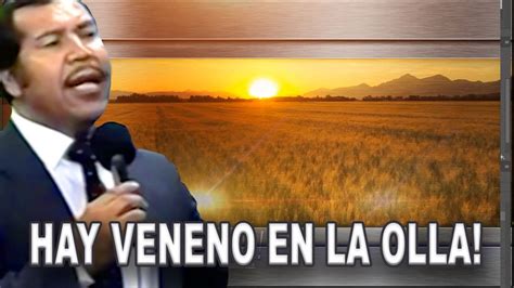 Hay Veneno En La Olla Pastor Rafael Rodriguez Youtube