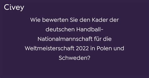 Civey Umfrage Wie Bewerten Sie Den Kader Der Deutschen Handball