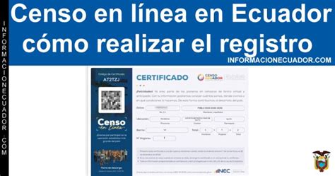 Censo Ecuador 2022 En Línea Inec ¿como Registrarse