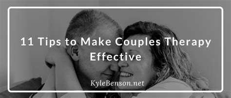 11 Tips to Make Couples Therapy Effective