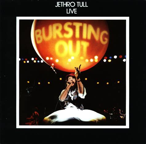 Bursting Out Jethro Tull Jethro Tull Jethro Rock Album Covers