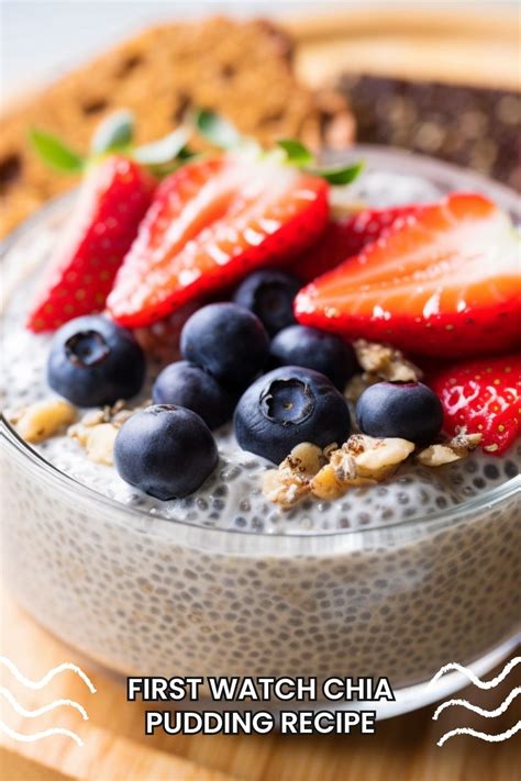 First Watch Chia Pudding Recipe Easy Kitchen Guide