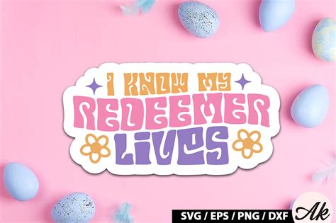 I Know My Redeemer Lives Retro Sticker Graphic By Akazaddesign