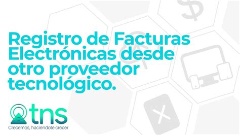 Registro De Facturas Electr Nicas Como T Tulo Valor Desde Otro