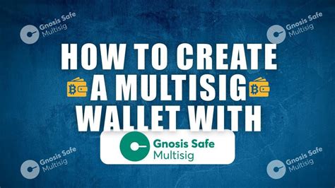 Gnosis Safe Tutorial 2022 How To Set Up Multisig With Gnosis YouTube