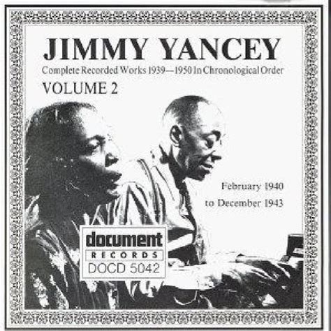 YANCEY JIMMY Jimmy Yancey Complete Recorded Works 1939 1950 In