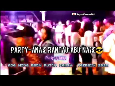 Rakat Partyade Nona Baju Putih Mm Gigi Remix Terbaru Lako Haki