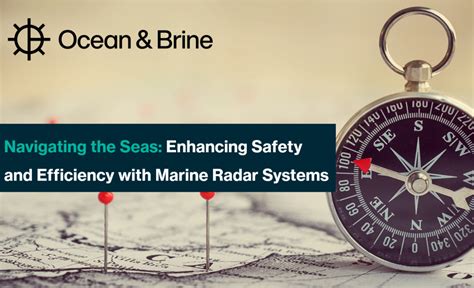 Navigating The Seas Enhancing Safety And Efficiency With Marine Radar