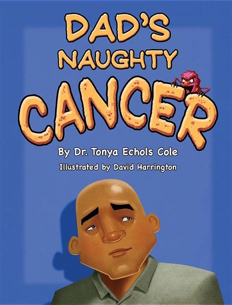 Dad S Naughty Cancer By Dr Tonya