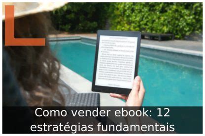 Como Vender Ebook Estrat Gias Fundamentais