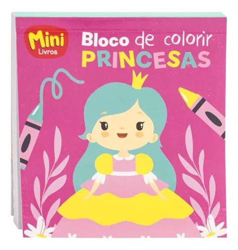 Livro Mini Bloco De Colorir Princesa Todolivro 2023 MercadoLivre