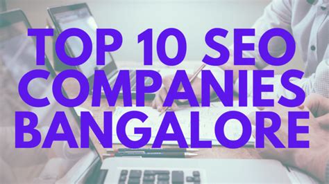 Top 10 SEO Companies In Bangalore Best SEO Agency Bengaluru