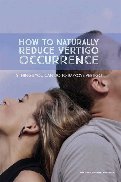 5 Things You Can Do To Improve Vertigo Upper Cervical Awareness