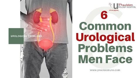 6 Common Urological Problems Men Face By Precisionuro Hoospital In