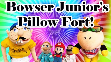 Sml Movie Bowser Juniors Pillow Fort 2 Youtube