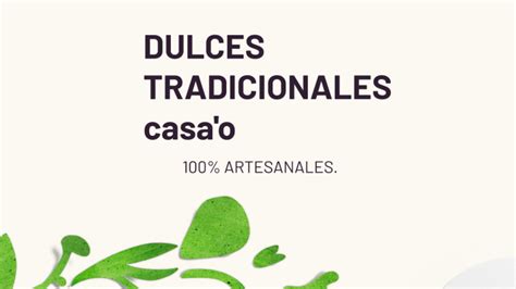 Dulces Tradicionales Casa O By Valeria Jurado Quitian On Prezi