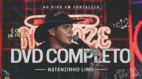 Natanzinho Lima Dvd Completo No Doze Youtube