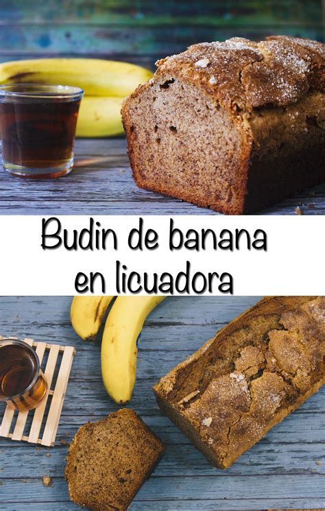 Budin De Banana En Licuadora Budin De Banana Banana Recetas De Comida