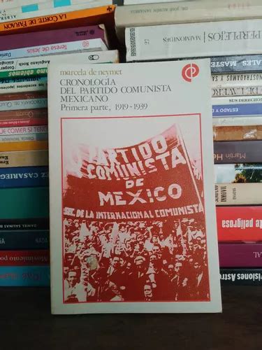 Cronología Del Partido Comunista Mexicano Envío Gratis