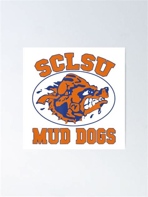 Sclsu Muddogs Poster For Sale By Jordan5l Redbubble