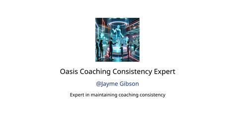 Oasis Coaching Consistency Expert GPTs Features And Functions Examples