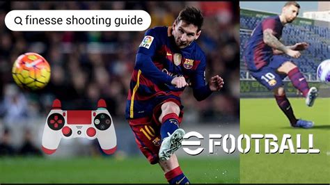 Step By Step Guide To Finesse Shooting In Efootball 2024 Full Manual