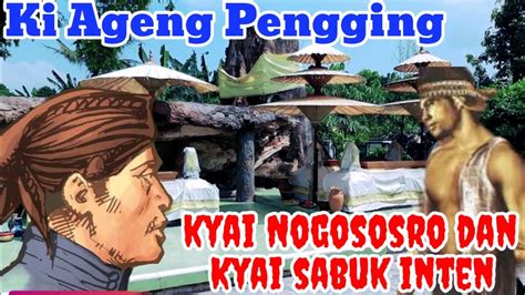 Ki Ageng Pengging Part I Sejarah Keris Nogo Sosro Dan Kyai Sabuk