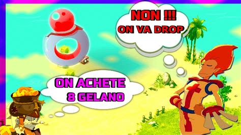 Dofus Gelano On Ach Te Ou On Drop Youtube