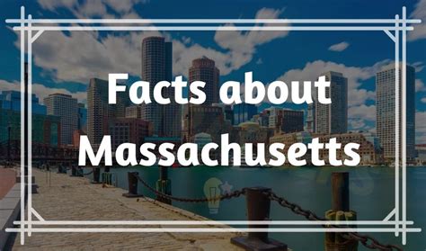 64 Interesting And Fun Facts About Massachusetts What Is Known For