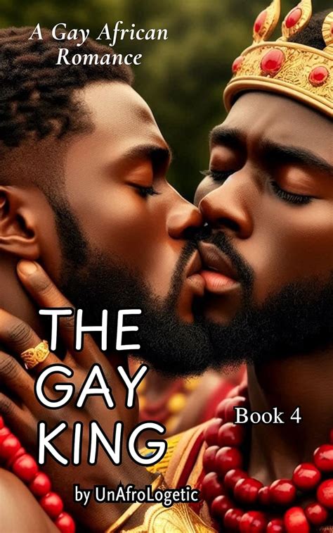The Gay King A Forbidden Love In A West African Kingdom A Short Story Folktale The Gay King