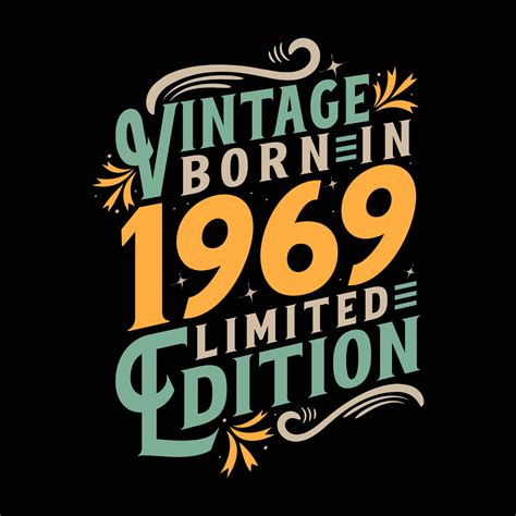 Vintage Born In 1969 Born In Vintage 1969 Birthday Celebration 24644872 Vector Art At Vecteezy