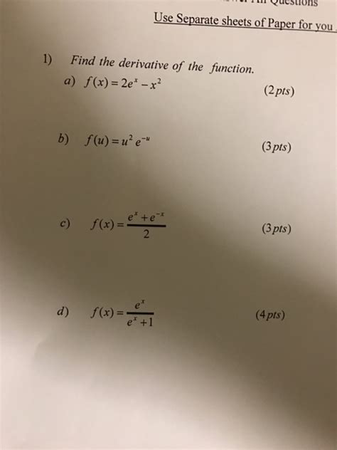 Solved Find The Derivative Of The Function F X 2e X