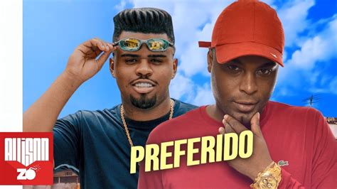 Mc Kelvinho E Mc Jhojhow Preferido Dj Oreia Youtube