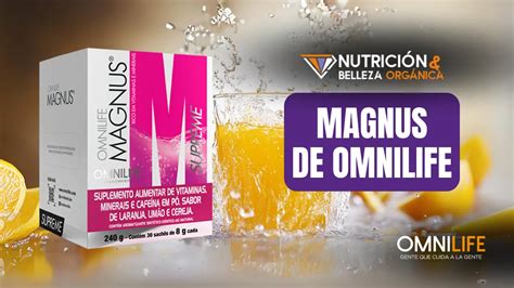 Magnus De Omnilife Aumenta Tu Energía🔋al 100