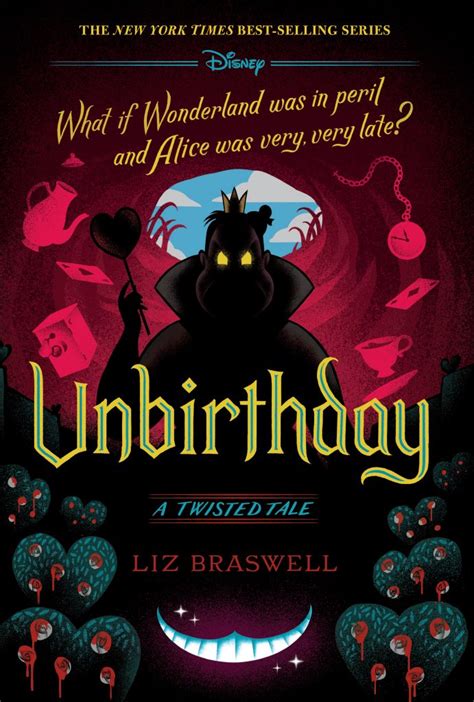 Unbirthday A Twisted Tale By Liz Braswell A Twisted Tale Alice In Wonderland Disney Walt