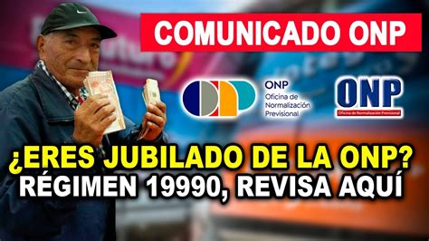 Eres jubilado de la ONP régimen 19990 Revisa aquí si te corresponde