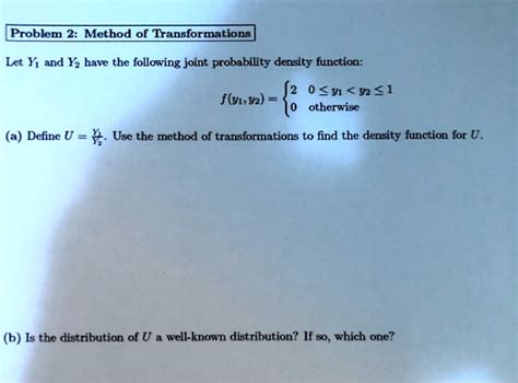 Solved Problem 2 Method Of Transformations Let Y1 And Y2 Have The