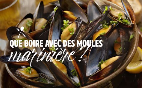 Que boire avec des moules marinière