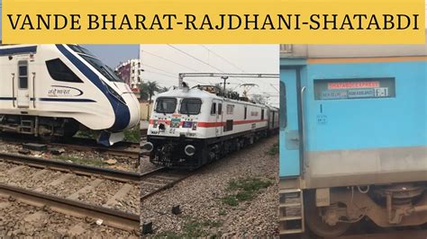 Fastest Train Of India Vande Bharat Rajdhani Express Shatabdi