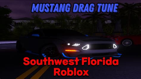 New Ford Mustang Insane Drag Tune In Roblox Southwest Florida Youtube