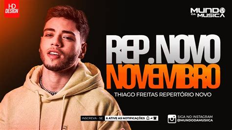 THIAGO FREITAS CD NOVEMBRO 2023 MUSICAS NOVAS 100 ATUALIZADO