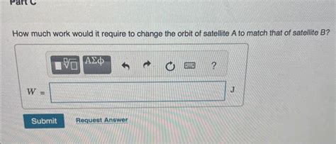 Solved Two Earth Satellites A And B Each Of Mass M Kg Chegg