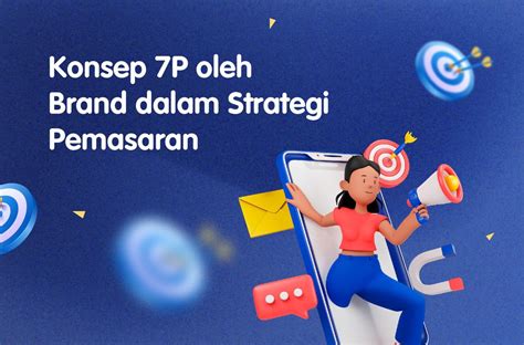 Konsep 7p Oleh Brand Dalam Strategi Pemasaran Partipost