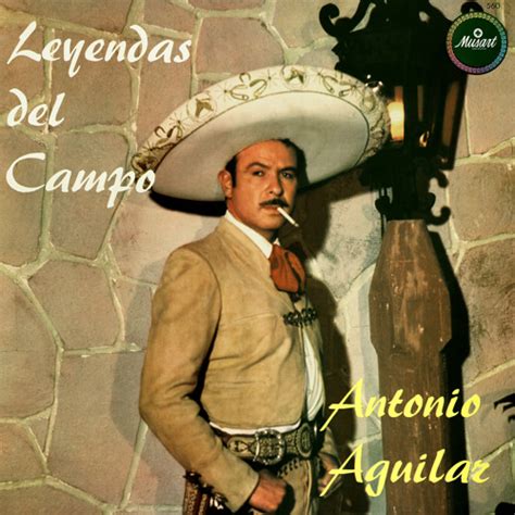 Stream Antonio Aguilar Listen To Leyendas Del Campo Remastered 2024