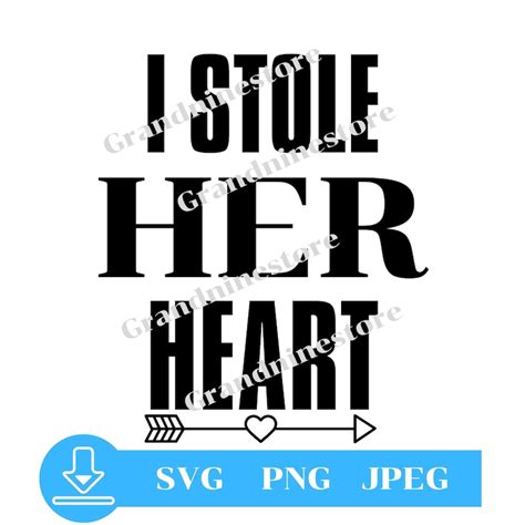 I Stole Her Heart Svg So I Am Stealing His Last Name Svg Etsy