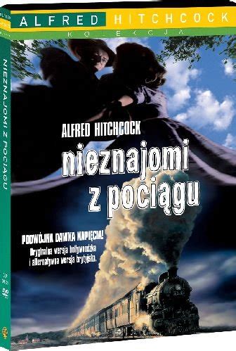 Alfred Hitchcock Kolekcja Nieznajomi z pociągu Hitchcock Alfred