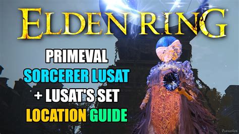 Elden Ring Lusat Location And Lusat Armor Set Sorceress Sellen