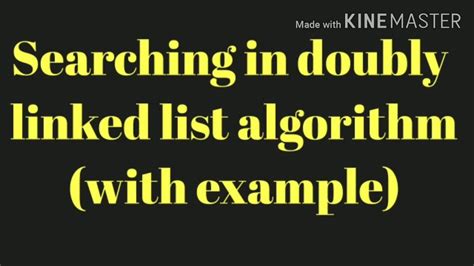 Searching In Doubly Linked List Algorithm With Example Youtube